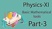 11 Physics Basic Mathematical tools