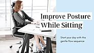 How to Improve Your Posture While Sitting - PassionHug