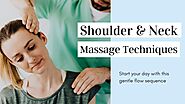 Top 3 Shoulder and Neck Massage Techniques - Step by Step