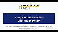 Click Wealth System - 2020 BIZ OPP OFFER - $1.95epc For Cold Traffic !!!