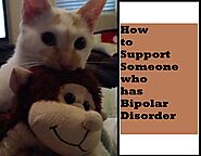 How to Support Someone who has Bipolar Disorder | Bipolar Bandit