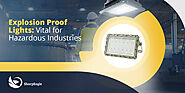 Explosion Proof Lights: Vital for Hazardous Industries | Sharpeagle