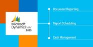Why 3 new document reporting and cash management features boost the value of Microsoft Dynamics NAV 2015?
