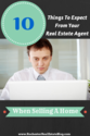 10 Things to Expect From Your Real Estate Agent When Selling Your Home