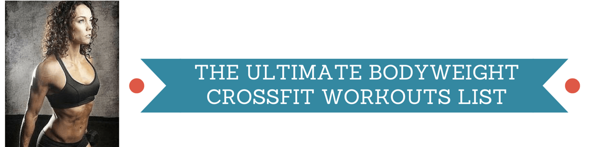 Headline for Big List of Crossfit Bodyweight Workouts