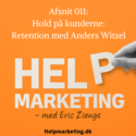 Help Marketing podcast med Eric Ziengs