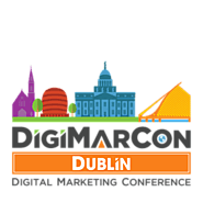 DigiMarCon Dublin Digital Marketing, Media and Advertising Conference & Exhibition (Dublin, Ireland)