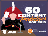 60 Content Marketing Predictions for 2015