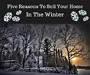 Five Reasons to Sell Your Home in the Winter