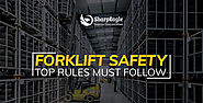 Forklift Safety- Top Rules must follow | SharpEagle