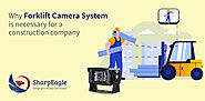 Why forklift camera system is necessary for a construction company | SharpEagle