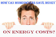 What Can Homeowners Do to Save on Energy Costs