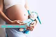 Bảo hiểm thai sản loại nào tốt mẹ bầu đã biết chưa?