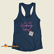 I am not Working Today Printed tank-tops for women & girls