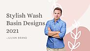 Stylish Wash Basin Designs 2021 by Julian Brand