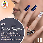 Get Fancy Fingers with Trendy Nail Art Designs- Best Nail Art Services in Chandigarh/Mohali