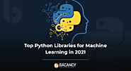 Best Python Libraries for Machine Learning in 2021