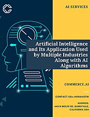 Top Artificial Intelligence and Its Application Used by Multiple Industries Along with AI Algorithms