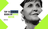 Top 10 Admired books by Joyce Meyer - Must Read