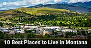 10 Best Places to Live in Montana