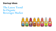 The Latest Trend In Organic Beverages Market