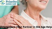 Elderly Care: Your Partner in Old Age Help : 123homecare — LiveJournal