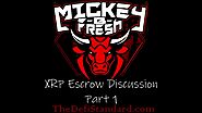 "XRP Escrow Discussion" Part 1 XRP, Flare, Spark, DeFi, Flare Finance, Ripple, Mickey B. Fresh