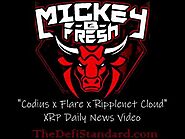 "Codius x Flare x Ripplenet Cloud" Mickey B. Fresh, xrp, flare, flare finance, ripple, defi, spark