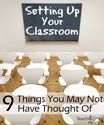 Setting Up Your Classroom: 9 Practical Things You May Not Have Thought Of