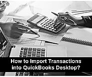 What are some Ways to Import Transactions into QuickBooks?