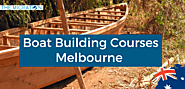 Best Boat Building Courses Melbourne – The Migration
