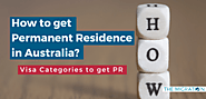 How to get Permanent Residence in Australia? - New Visa Categories 2021 - The Migration