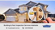 Building & Pest Inspection Services in Adelaide