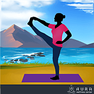 Ten Benefits of Yoga Practice - Aura Wellness Center