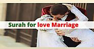 Surah For Love Marriage - Surah Rahman and Muzammil Benefits For Love Marriage
