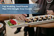 Top Wedding Food Trends That Will Delight Your Guests - elle cuisine