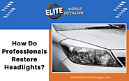 How Do Professionals Restore Headlights | Murrieta, CA