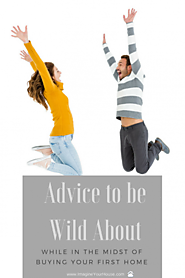 Advice to Be Wild About While in the Midst of Buying Your First Home | Southeast Florida Real Estate