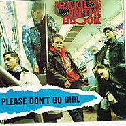 74. “Please Don’t Go Girl” - New Kids on the Block (1988; ‘Hangin’ Tough’)