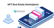 How To Construct Your Own NFT Real Estate Marketplace? – A Complete Guide