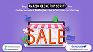 Top Amazon Clone PHP Script For Entrepreneurs To Begin New eCommerce Startup