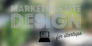 Marketing Site Design for Startups