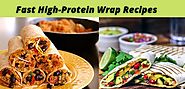 Fast High-Protein Wrap Recipes
