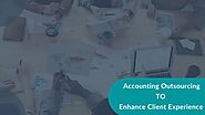 Improve Client Support by Outsourcing Accounting Work