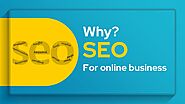 Why? SEO for online business