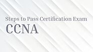 Website at https://www.slideshare.net/vkkumar10/steps-to-pass-certification-exam-ccna-248109261