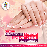 Steps to Make Your Acrylic Nail Art Design Last Longer | Art 'n' Glam