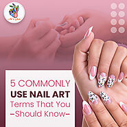 5 Commonly Use Nail Art Terms That You Should Know | Art 'n' Glam