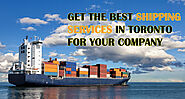 Get the best shipping services in Toronto for your company.