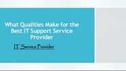 What Qualities Make for the Best IT Support Service Provider